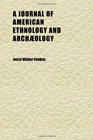 A Journal of American Ethnology and Archology