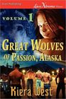Great Wolves of Passion Alaska Vol 1  Seducing Their Mate / The Alpha's Fall