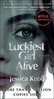 Luckiest Girl Alive A Novel