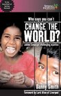 Who Says You Can't Change the World Jubilee Campaign Challenging Injustice