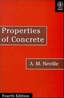 Properties of Concrete  Fourth and Final Edition