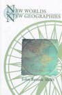 New Worlds New Geographies