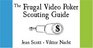 The Frugal Video Poker Scouting Guide