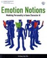 Emotion Notions Modeling Personality in Game Character AI