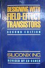 Designing With FieldEffect Transistors Second Edition