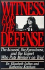 Witness for the Defense: The Accused, the Eyewitnesses, and the Expert Who Puts Memory on Trial