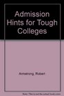 Admission Hints for Tough Colleges
