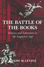 The Battle of the Books History and Literature in the Augustan Age