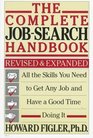 Complete JobSearch Handbook All the Skills You Need to Get Any Job and Have a Good Time Doing It