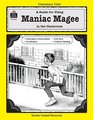 A Literature Unit for Maniac Magee by Jerry Spinelli