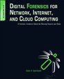 Digital Forensics for Network Internet and Cloud Computing A Forensic Evidence Guide for Moving Targets and Data