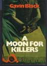 MOON FOR KILLERS