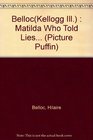 Matilda Who Told Lies and Was Burned to Death