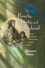 Poverty Charity and Motherhood Maternal Societies in NineteenthCentury France