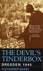 The Devil's Tinderbox Dresden 1945