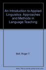An Introduction to Applied Linguistics Approaches and Methods in Language Teaching