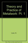 Theory and Practice of Metalwork