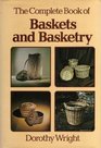 Complete Book of Baskets and Basketry