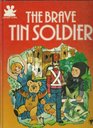 The Brave Tin Soldier