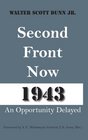 Second Front Now1943 An Opportunity Delayed