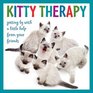 Kitty Therapy Getting by with a Little Help from Your Friends