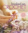 Hooked on Crochet : 20 Sassy Projects