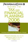 PricewaterhouseCoopers Guide to Tax and Financial Planning 2006 How the 2005 Tax Law Changes Affect You