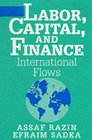 Labor Capital and Finance International Flows