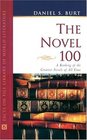 The Novel 100: A Ranking of the Greatest Novels of All Time (Facts on File Library of World Literature)