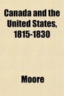 Canada and the United States 18151830