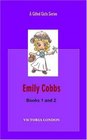 Emily Cobbs  Books 1 and 2  Emily Cobbs and the Naked Painting  and Emily Cobbs and the Secret School  A Gifted Girls Series Book