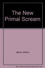 The New Primal Scream