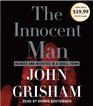 The Innocent Man: Murder and Injustice in a Small Town (Audio CD) (Abridged)