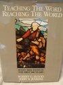 Teaching the Word Reaching the World Moody Bible Institute the First 100 Years