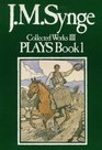 Collected Works The Plays Book 1