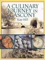 A Culinary Journey in Gascony Recipes and Stories from My French Canal Boat