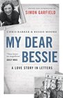 My Dear Bessie A Love Story in Letters