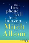 The First Phone Call from Heaven (Larger Print)