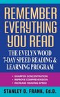 Remember Everything You Read The Evelyn Wood 7Day Speed Reading  Learning Program