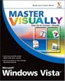 Master VISUALLY Microsoft Windows Vista (Master VISUALLY)
