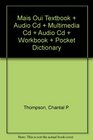 Mais Oui Textbook  Audio Cd  Multimedia Cd  Audio Cd  Workbook  Pocket Dictionary
