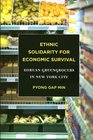 Ethnic Solidarity for Economic Survival Korean Greengrocers in New York City