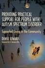 Providing Practical Support for People With Autism Spectrum Disorders Supported Living in the Community