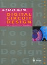 Digital Circuit Design for Computer Science Students An Introductory Textbook