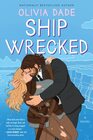 Ship Wrecked (Spoiler Alert, Bk 3)