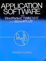 Application Software With Wordperfect the Twin/123 and dBASE III Plus