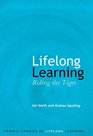 Lifelong Learning Riding the Tiger