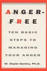 AngerFree  Ten Basic Steps to Managing Your Anger