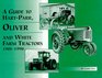 A Guide to HartParr Oliver and White Farm Tractors 19011996