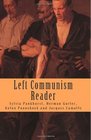 Left Communism Reader Writings on Capitalism and Revolution